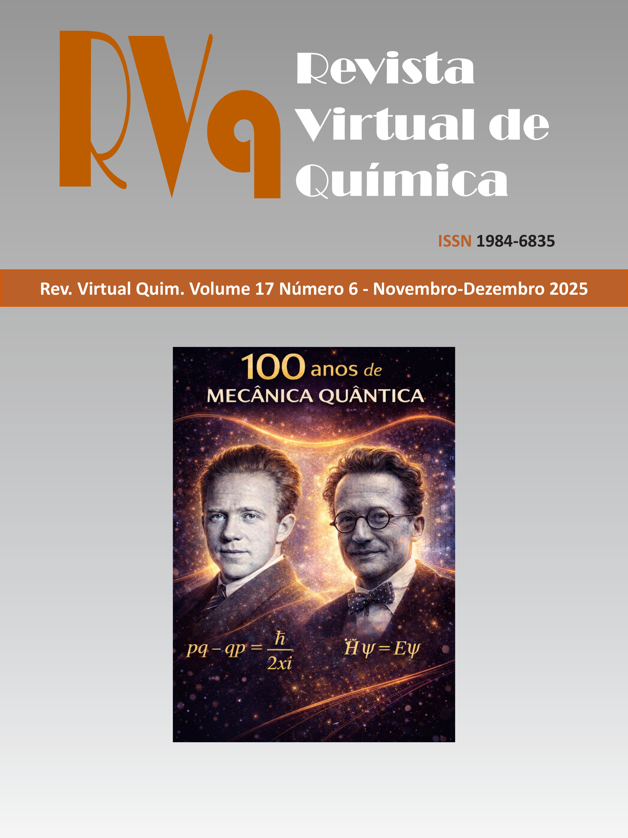 					Visualizar v. 17 n. 6 (2025): Revista Virtual de Química: Centenário da Mecânica Quântica
				